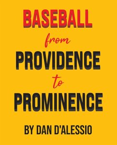 Baseball from Providence to Prominence (eBook, ePUB)