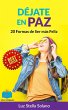 Déjate en Paz: 20 formas de ser más... - Bild 1
