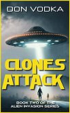 Clones Attack (Dazzle Shelton - Alien Invasion Series, #3) (eBook, ePUB)