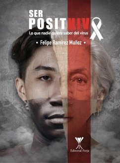 Ser posithivo (eBook, ePUB) - Ramírez Muñoz, Felipe Antonio