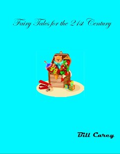 Fairy Tales for the 21st Century (eBook, ePUB) - Carey, Bill