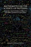 Mathematics as the Science of Patterns (eBook, PDF)