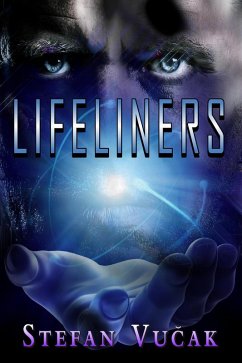 Lifeliners (eBook, ePUB) - Vucak, Stefan