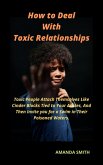 How to Deal With Toxic Relationships (eBook, ePUB)