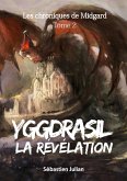 Yggdrasil la Révélation (eBook, ePUB) Yggdrasil la Révélation (eBook, ePUB)