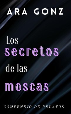 Cover Los secretos de las moscas (eBook, ePUB)
