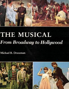 The Musical: From Broadway to Hollywood (eBook, ePUB) - Druxman, Michael B.