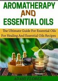 Aromatherapy and Essential Oils (eBook, ePUB)