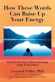 How These Words Can Raise Up Your Energy (eBook, ePUB)