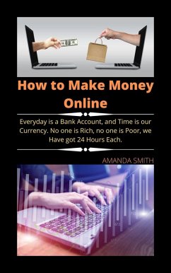 How to Make Money Online (eBook, ePUB) - Smith, Amanda