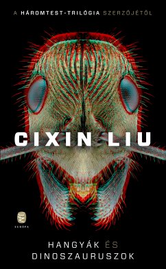 Hangyák és dinoszauruszok (eBook, ePUB) - Liu, Cixin