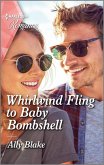 Whirlwind Fling to Baby Bombshell (eBook, ePUB)
