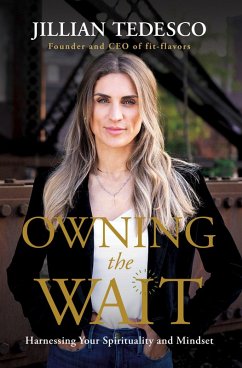 Cover Owning the Wait: Harnessing Your Spirituality and Mindset (eBook, ePUB)