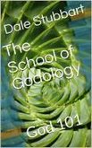 The School of Godology - God 101 (eBook, ePUB) The School of Godology - God 101 (eBook, ePUB)
