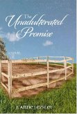The Unadulterated Promise (The Promise Series, #5) (eBook, ePUB)