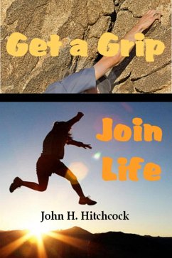Cover Get a Grip - Join Life (eBook, ePUB)