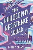 The Philosophy Resistance Squad (eBook, ePUB)