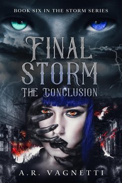 Final Storm The Conclusion (Storm Series, #6) (eBook, ePUB) - Vagnetti, A. R.
