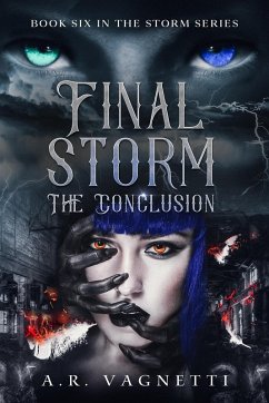Final Storm The Conclusion (Storm Series, #6) (eBook, ePUB) Cover Final Storm The Conclusion (Storm Series, #6) (eBook, ePUB)