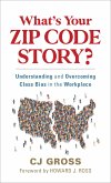 What's Your Zip Code Story? (eBook, ePUB)