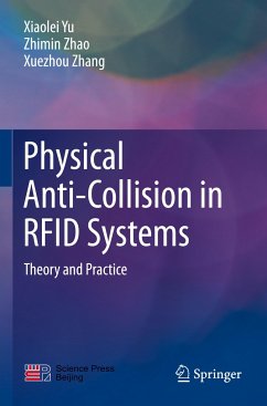 Physical Anti-Collision in RFID Systems - Yu, Xiaolei;Zhao, Zhimin;Zhang, Xuezhou