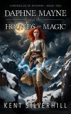 Daphne Mayne and the Hounds of Magic (Chronicles of Wydoria, #2) (eBook, ePUB)