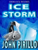 Sherlock Holmes #3, Ice Storm (eBook, ePUB)