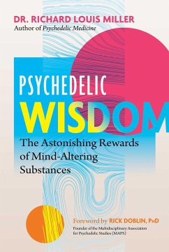 Psychedelic Wisdom - Miller, Dr. Richard Louis