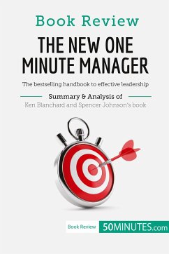 Book Review: The New One Minute Manager by Kenneth Blanchard and Spencer Johnson - 50minutes