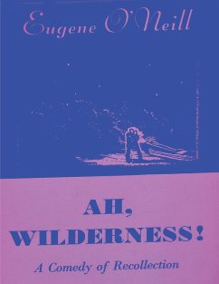 Ah, Wilderness - O'Neill, Eugene