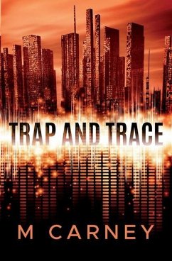 Trap and Trace - Carney, Megan