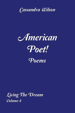 American Poet! Poems - Wilson, Cassandra