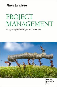 Project Management: Integrating Methodologies and Behaviors - Sampietro, Marco