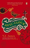 Anti-Clock (Shortlisted for the Jcb Prize, from the Winner of the Kerala Sahitya Akademi Award, Vayalar Award)