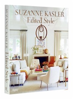 Suzanne Kasler: Edited Style - Kasler, Suzanne; Smith, Clinton