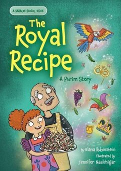 The Royal Recipe: A Purim Story - Rubinstein, Elana