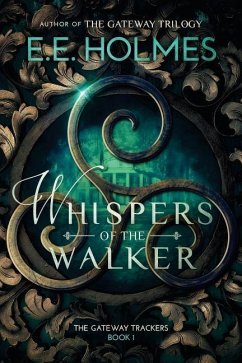 Whispers of the Walker - Holmes, E. E.