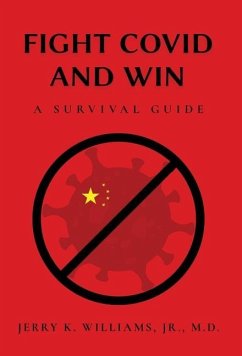 Fight COVID and Win: A Survival Guide - Williams, Jerry K.