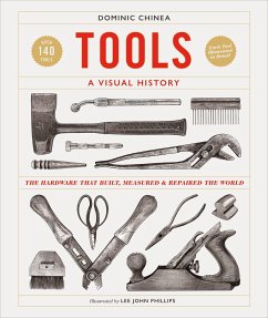 Tools a Visual History - Chinea, Dominic