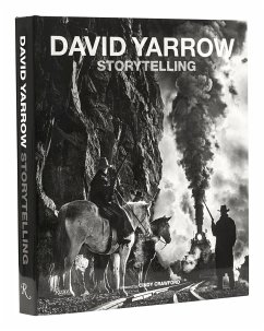 Storytelling: David Yarrow - Yarrow, David; Crawford, Cindy