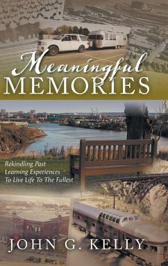Meaningful Memories - Kelly, John G.