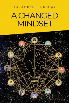 A Changed Mindset - Phillips, Althea L.