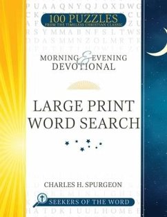 Morning and Evening Devotional Large Print Word Search: 100 Puzzles from the Timeless Christian Classic Volume 1 - Spurgeon, Charles H.