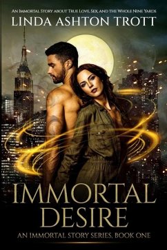 Immortal Desire - Trott, Linda Ashton