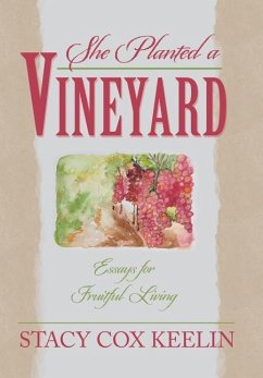 She Planted a Vineyard - Keelin, Stacy Cox