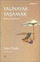 Yalinayak Yasamak - Pauls, Alan