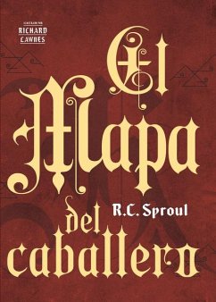 El Mapa del Caballero - Sproul, R C