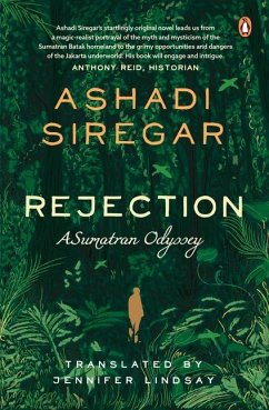 Rejection: A Sumatran Odyssey - Siregar, Ashadi