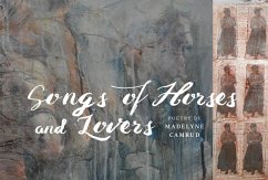 Songs of Horses and Lovers - Camrud, Madelyne