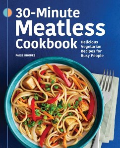 30-Minute Meatless Cookbook - Rhodes, Paige